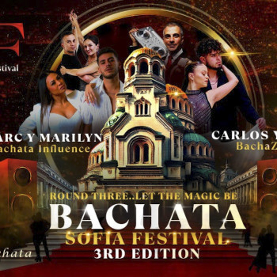 Bachata Sofia Festival โ Round 3: Let the Magic Be | 2026